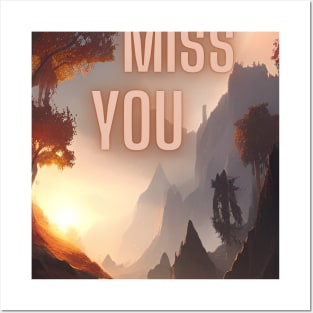 Miss You My Friend Posters and Art